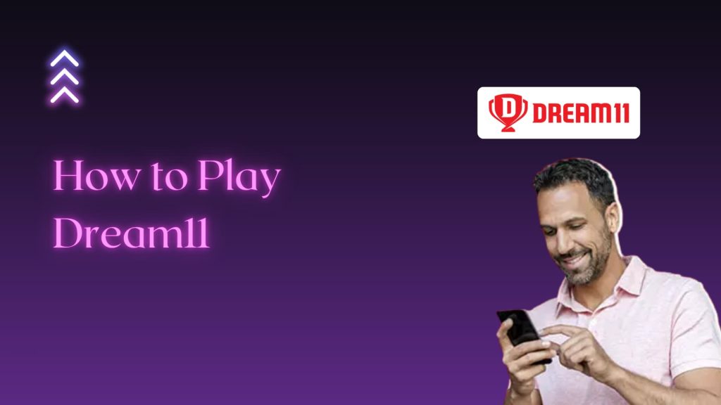 How to Play Dream11
